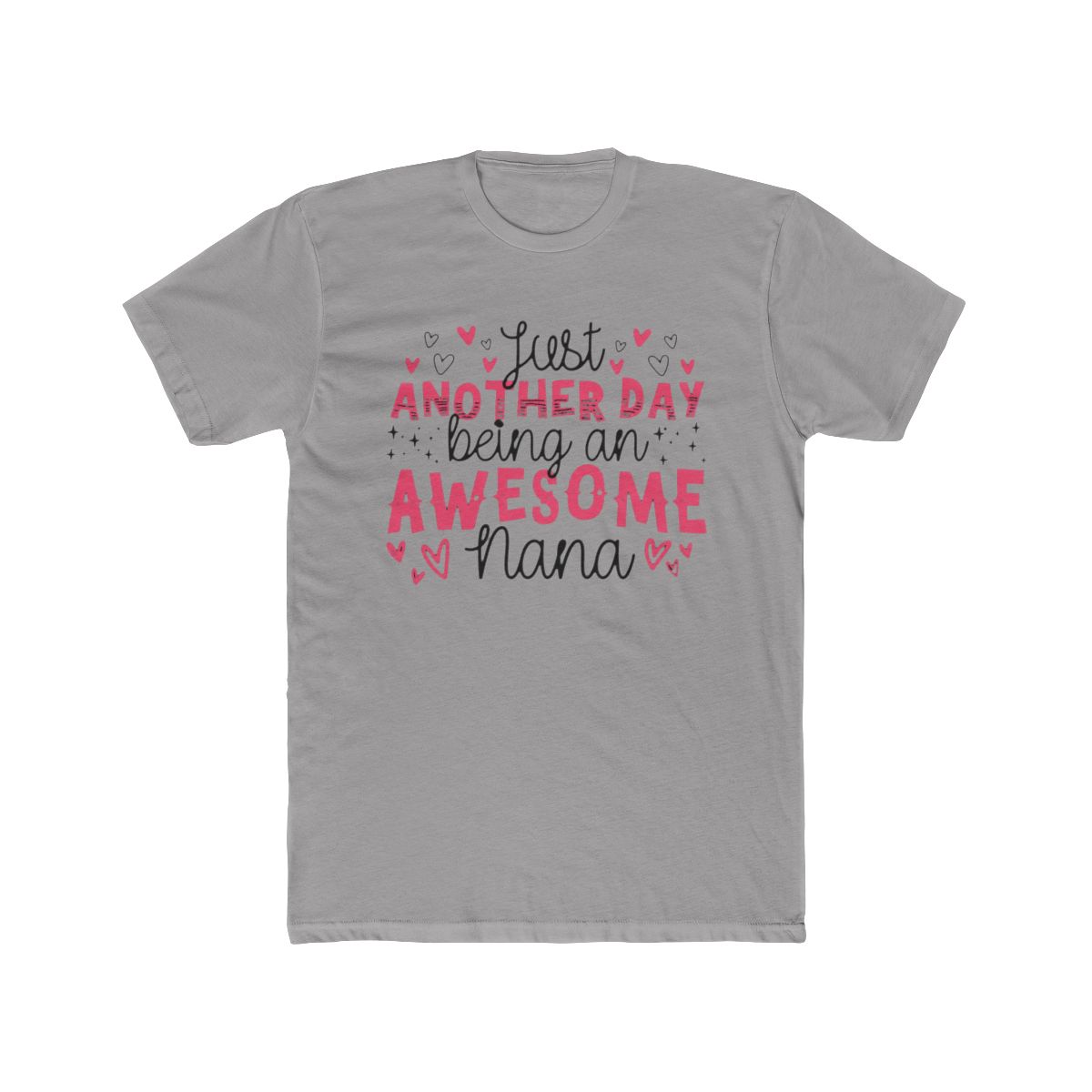 Just Another Day Being An Awesome Nana T Shirt - alternate angle 2, merchandise