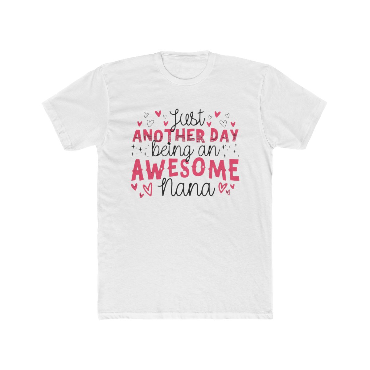 Just Another Day Being An Awesome Nana T Shirt - Official T-Shirts merchandise