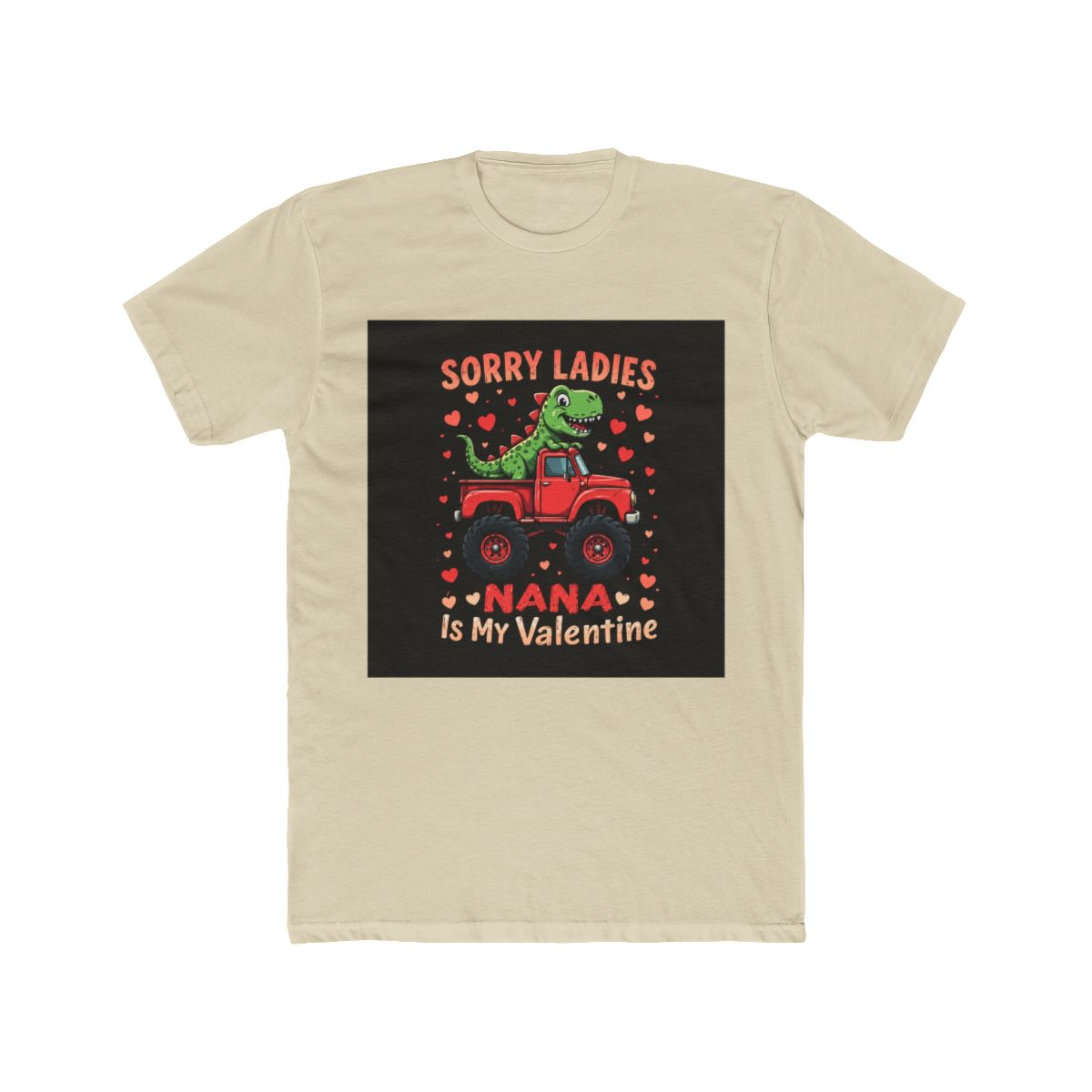 Sorry Ladies Nana Is My Valentine Dinosaur Truck - alternate angle 4, merchandise