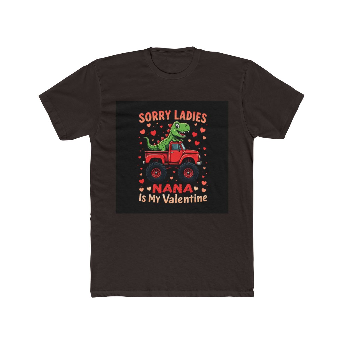 Sorry Ladies Nana Is My Valentine Dinosaur Truck - alternate angle 3, merchandise