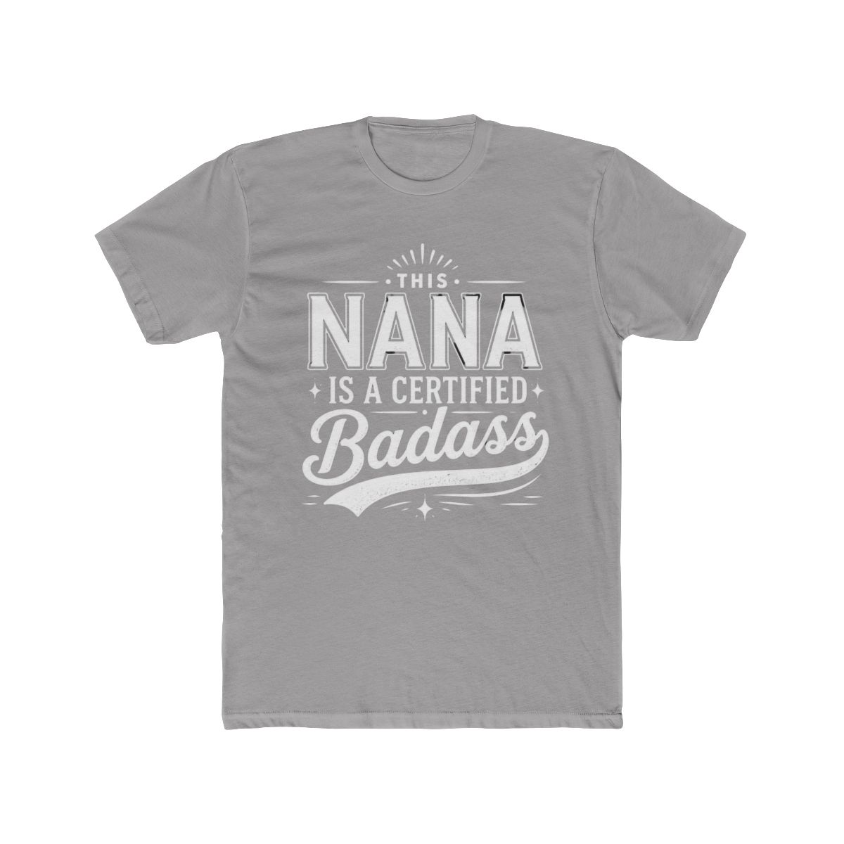 Certified Badass Nana For Nana - Official T-Shirts merchandise