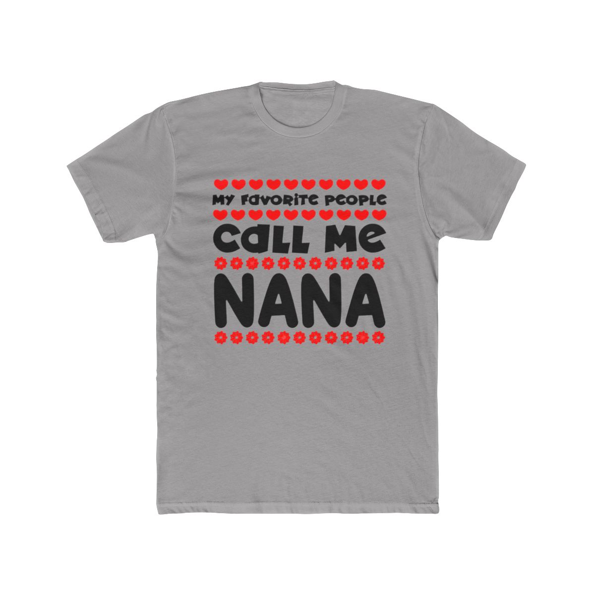 My favorite people call me nana T Shirt - Official T-Shirts merchandise